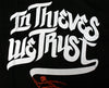 In Thieves We Trust